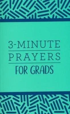 3-Minute Prayers for Grads Paperback