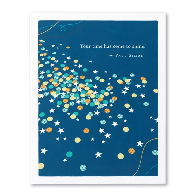 “Your Time Has Come to Shine” Congratulations Card