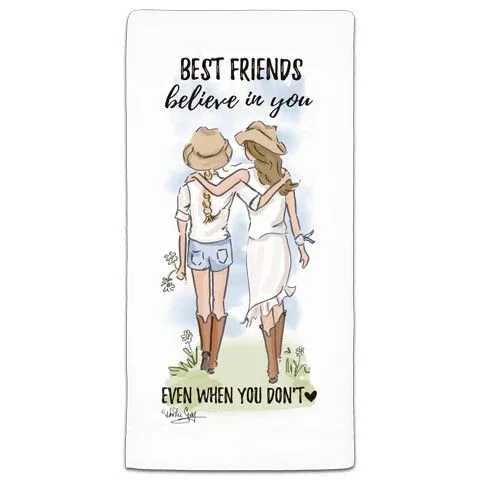 Best Friends Beileve In You Flour Sack Towel