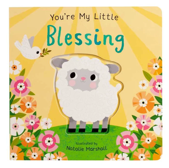 You’re My Little Blessing by Nicola Edwards: Board Books; 18 pages / E